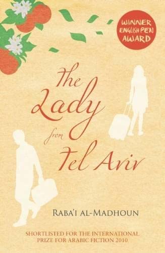 The Lady from Tel Aviv: Shortlisted for the International Prize for Arabic Fiction 2010